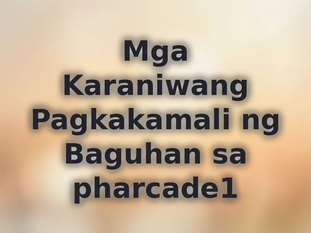 Mga Karaniwang Pagkakamali ng Baguhan sa pharcade1
