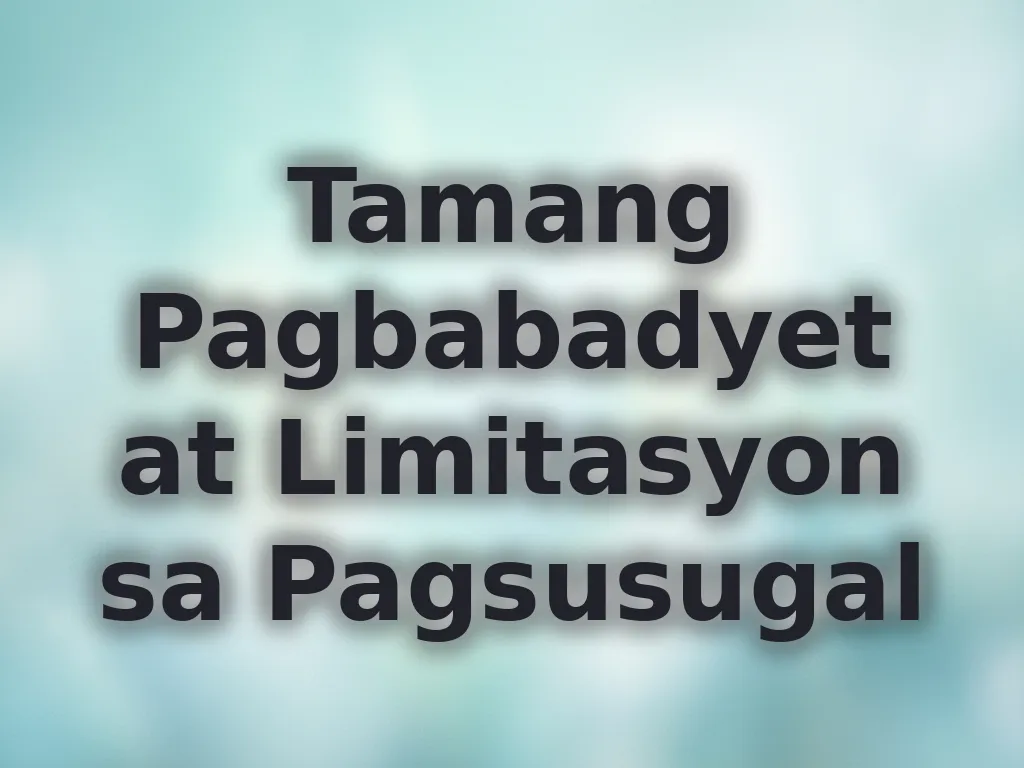 Tamang Pagbabadyet at Limitasyon sa Pagsusugal